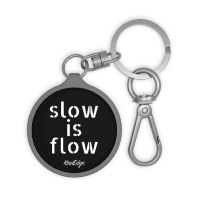 Slow is Flow