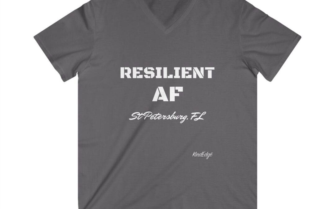 Resilient. Not stubborn, nor stupid, nor fixed-minded. But RESILIENT AF.